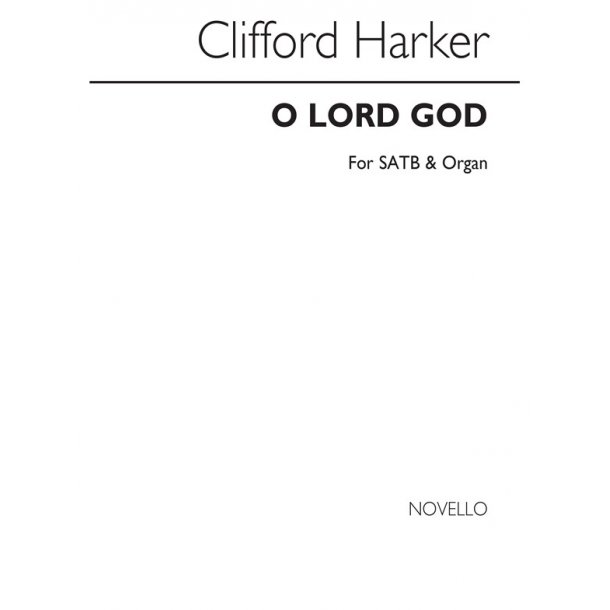 Clifford Harker: O Lord God