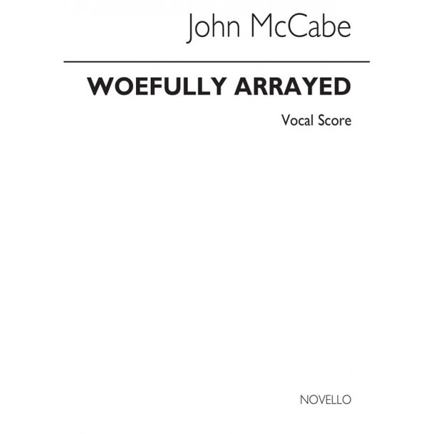 John McCabe: Woefully Arrayed for Twelve Voices