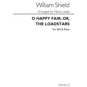 Shield O Happy Fair; Or, The Loadstars