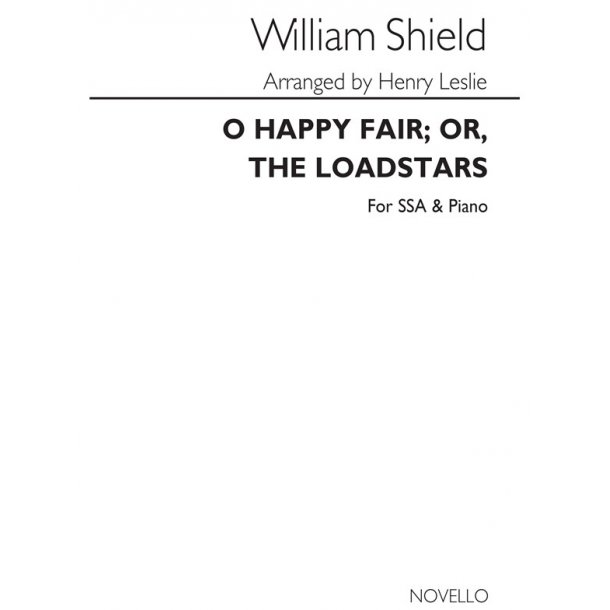 Shield O Happy Fair; Or, The Loadstars