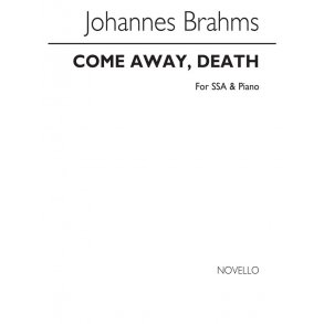Johannes Brahms: Come Away, Death