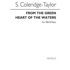 Coleridge-taylor, S From The Green Heart Of The Waters Ssa/Piano
