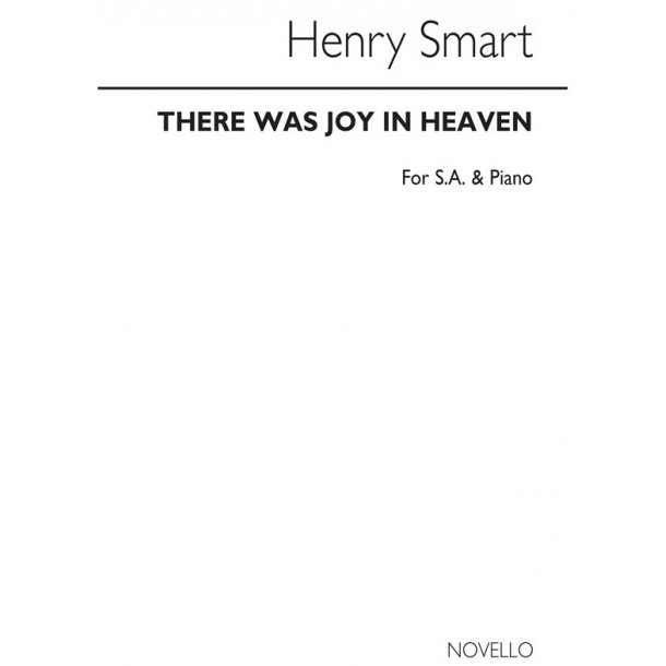 Smart, H There Was Joy In Heaven Sa And Piano