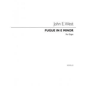 John E. West: Fugue In E Minor For Organ