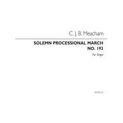 C.J.B. Meacham: Solemn Processional March