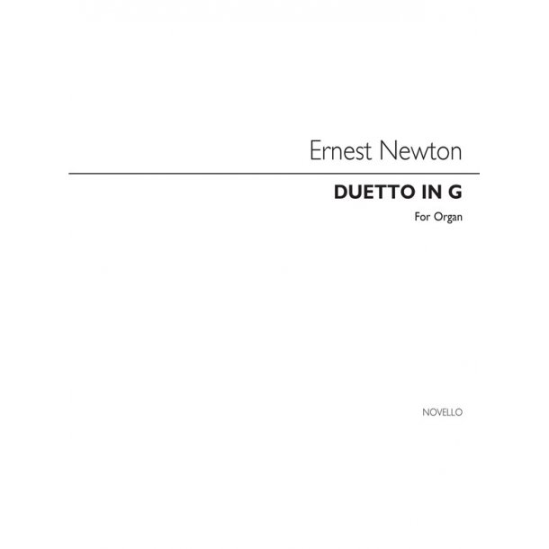 Ernest Newton: Duettino In G Organ