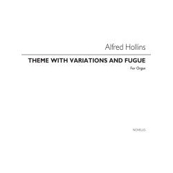 Alfred Hollins: Theme With Variations And Fugue