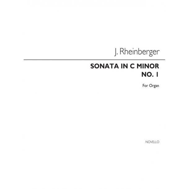 Joseph Rheinberger: Sonata In C Minor Op27 (No.1) Organ