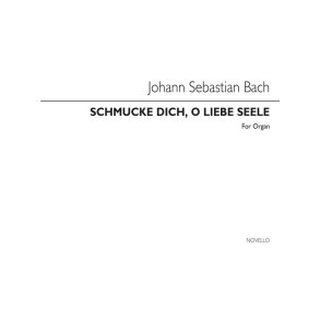 Johann Sebastian Bach: Schmucke Dich, O Liebe Seele (Choral Prelude) Organ