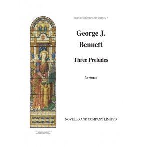George J. Bennett: Three Preludes Organ