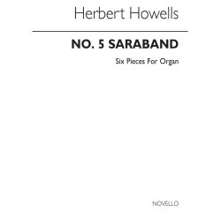Herbert Howells: Saraband (In Modo Elegiaco)-six Pieces For Organ No.5