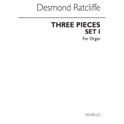 Desmond Ratcliffe: Three Pieces For Organ - Set One
