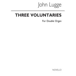John Lugge: Three Voluntaries For Double Organ