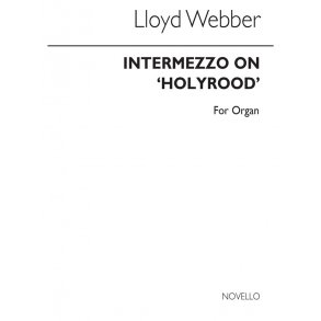 William Lloyd Webber: Intermezzo On 'Holyrood' Organ