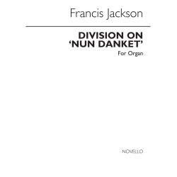 Francis Jackson: Division On 'Nun Danket' Organ
