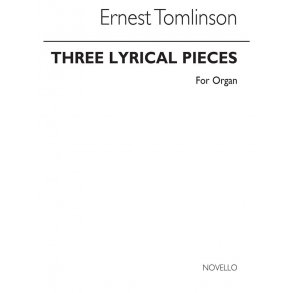 Ernest Tomlinson: Three Lyrical Pieces For Organ