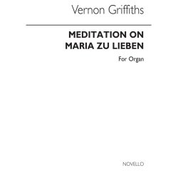 Griffiths: Meditation On Maria Zu Lieben for Organ