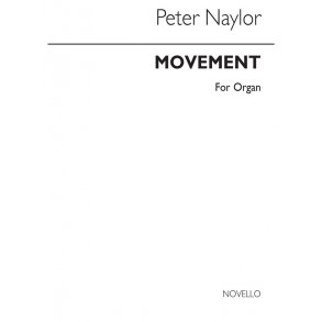 Peter Naylor: Movement Organ