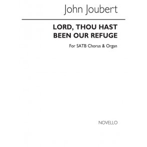 Joubert: Lord, Thou Hast Been Our Refuge for SATB Chorus and Organ