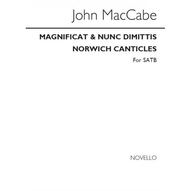 McCabe: Magnificat &amp; Nunc Dimittis (Norwich Canticles) for SATB Chorus