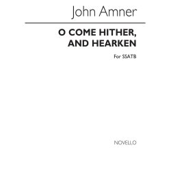 Amner, J O Come Hither, And Hearken Ssatb