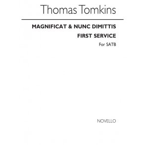 Tomkins Magnificat & Nunc Dimittis First Service Satb