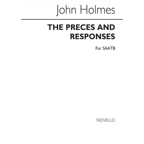 John Holmes: Preces And Responses