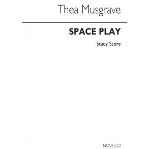 Thea Musgrave: Space Play (Study Score)