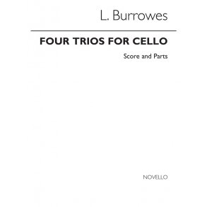 L. Burrowes: Four Trios For Cello (Score And Parts)