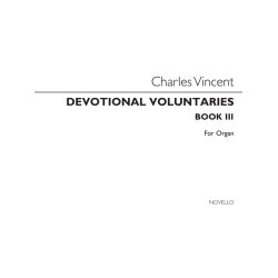 Vincent, C Devotional Voluntaries Book 3 For Organ (Three Stave)