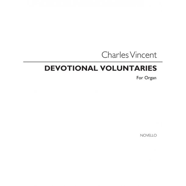 Vincent, C Devotional Voluntaries Book 4 For Organ (Three Staves)