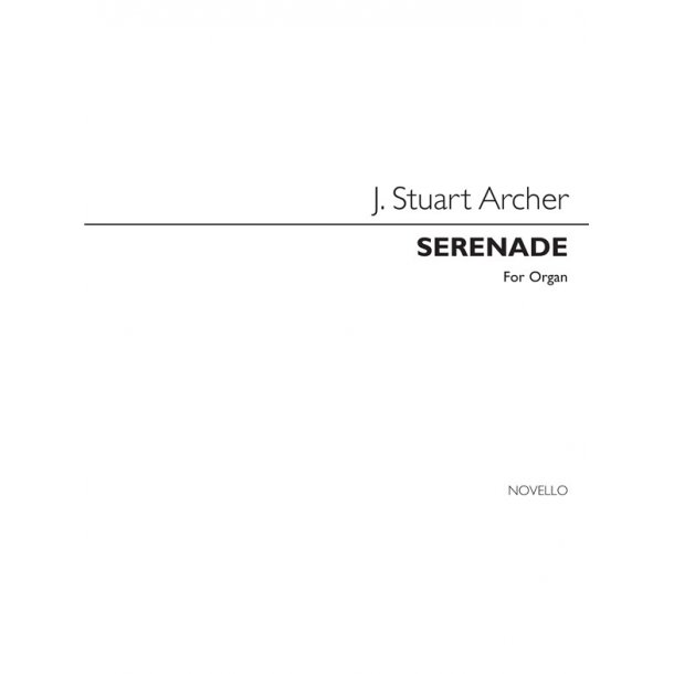 ARCHER J STUART SERENADE ORGAN BOOK