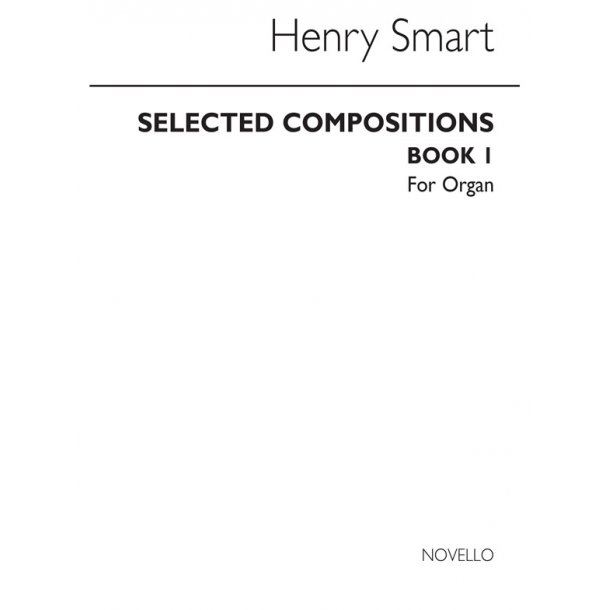 Smart Selected Compositions For Organ Book 1