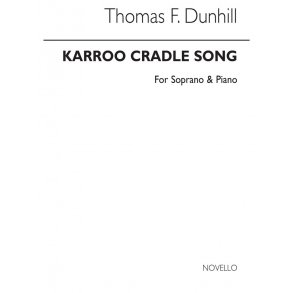 Dunhill, T Karroo Cradle Song Soprano And Piano