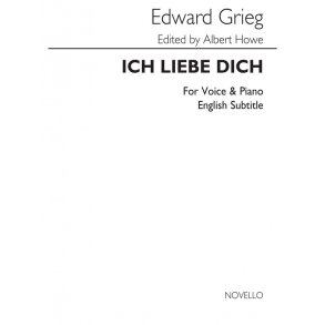 Grieg, E Ich Liede Dich Soprano Or Tenor And Piano