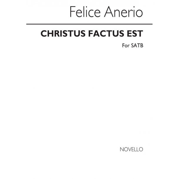 Felice Anerio: Christus Factus Est