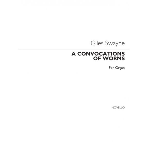 Giles Swayne: A Convocation Of Worms
