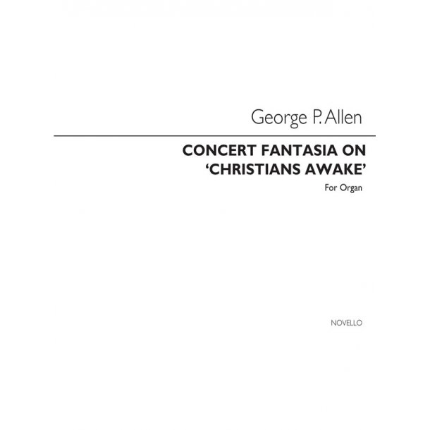 G.P. Allen: Concert Fantasia Christians Awake