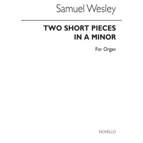 Samuel Wesley: Two Short Pieces In A Minor