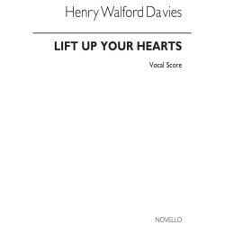 Walford Davies: Lift Up Your Hearts A Sacred Symphony Psalm 121 (Vocal Score)