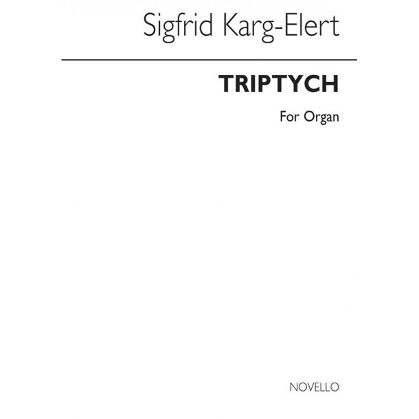 Sigfrid Karg-Elert: Triptych Op.141 For Organ