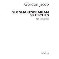 Gordon Jacob: Six Shakespearian Sketches (Parts)