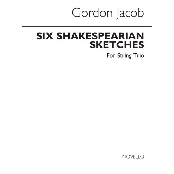 Gordon Jacob: Six Shakespearian Sketches (Parts)