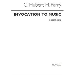 Charles Hubert Hastings Parry: Invocation To Music (SATB)