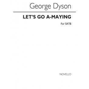 George Dyson: Let's Go A Maying