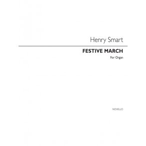 Henry Smart: Festive March In D For Organ
