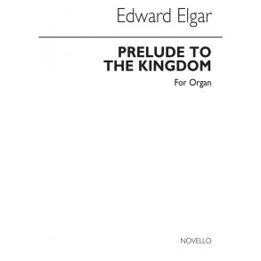 Elgar: Prelude from 'The Kingdom' for Organ
