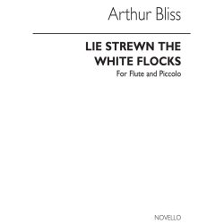 Bliss: Pastoral Lie Strewn The White Flocks for Solo Flute or Piccolo