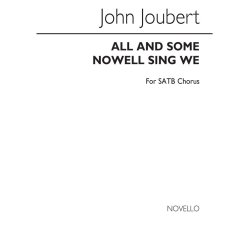 John Joubert: All And Some Nowell Sing We (SATB)