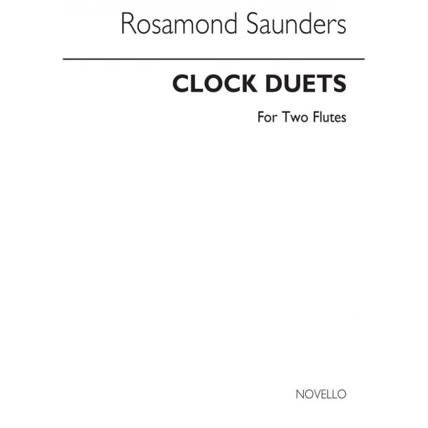 Rosamond Saunders: Clock Duets For Two Flutes